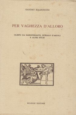 Per Vaghezza d'Alloro, Sandro Baldoncini